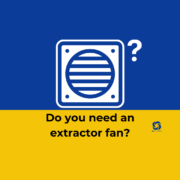 Infographic for blog: do you need an extractor fan