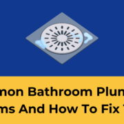 Common Bathroom Plumbing Problems and How to Fix Them (1)